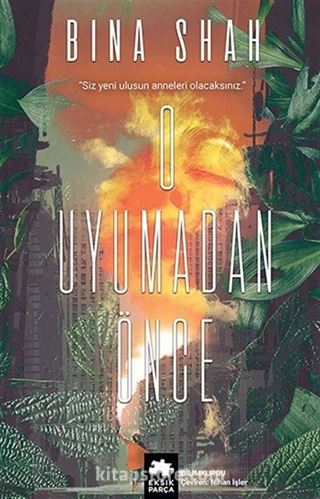 O Uyumadan Önce