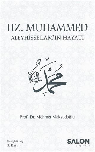 Hz. Muhammed Aleyhisselam'ın Hayatı