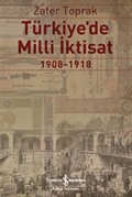 Türkiye'de Milli İktisat (1908-1918)