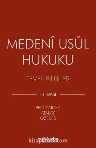 Medeni Usul Hukuku Temel Bilgiler