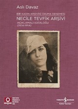 Necile Tevfik Arşivi Açıklamalı Kataloğu (1924-1954)