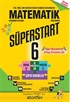 6. Sınıf Süperstart Matematik Kavra Geliştir Pekiştir Süper Denemeler