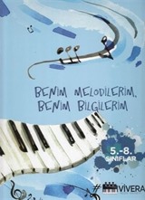 Benim Melodilerim Benim Bilgilerim (5 ve 8. Sınıflar)