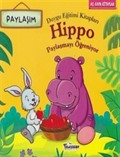 Hippo Paylaşmayı Öğreniyor-Paylaşım-Duygu Eğitimi