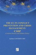 The EU in Conflict Prevention and Crisis Management: CSDP(Common Security and Defence Policy)