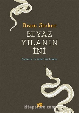 Beyaz Yılanın İni