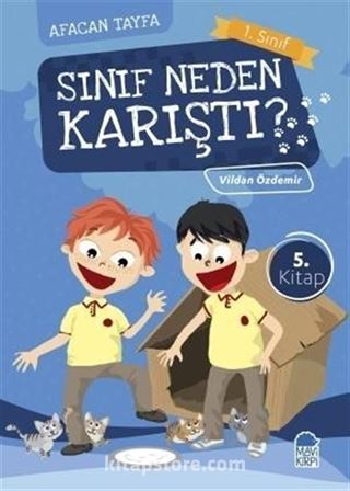 Sınıf Neden Karıştı? / Afacan Tayfa 1. Sınıf Okuma Kitabı