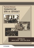 Tarihsel Süreçte Türkiye'de Din ve Siyaset