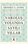 Varoluş Yolunda Sayılı Yıllar