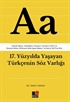 17. Yüzyılda Yaşayan Türkçenin Söz Varlığı