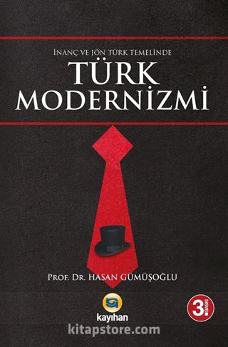 İnanç ve Jön Türk Temelinde Türk Modernizmi