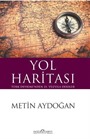 Yol Haritası Türk Devrimi'nden 21. Yüzyıla Dersler