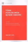 Türk Hukukunda İşyeri Hekimi