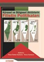 Küresel ve Bölgesel Aktörlerin Filistin Politikaları