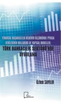 Finansal Başarısızlık Riskinin Ölçümünde Piyasa Verilerinin Kullanımı ve Yapısal Modeller, Türk Bankacılık Sektörü'nde Uygulama