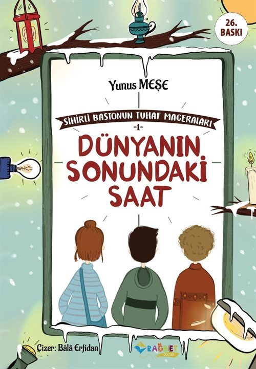 Dünyanın Sonundaki Saat / Sihirli Bastonun Tuhaf Maceraları 1