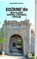 Edirne'de Neo-Klasik Kentsel (Mimari) Yapılar
