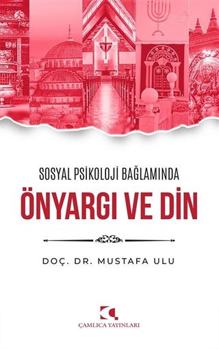 Sosyal Psikoloji Bağlamında Önyargı ve Din