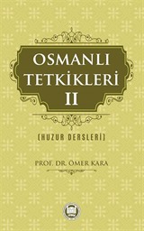 Osmanlı Tetkikleri 2 (Huzur Dersleri)