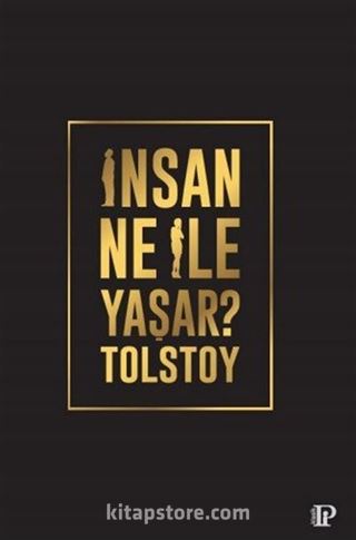 İnsan Ne İle Yaşar