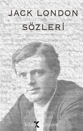 Jack London Sözleri