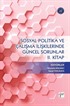 Sosyal Politika ve Çalışma İlişkilerinde Güncel Sorunlar II.Kitap
