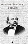 Gustave Flaubert Sözleri