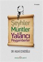 Şeyhler Müritler ve Yalancı Peygamberler