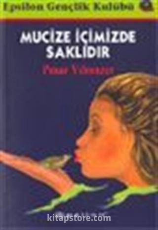 Mucize İçimizde Saklıdır