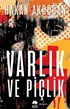 Varlık ve Piçlik