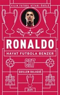 Ronaldo: Hayat Futbola Benzer