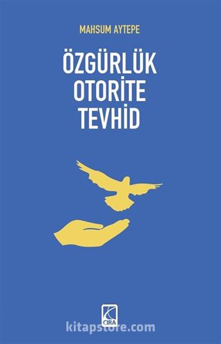 Özgürlük Otorite Tevhid