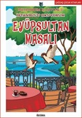 İstanbul'u Okuyorum-Eyüpsultan Masalı
