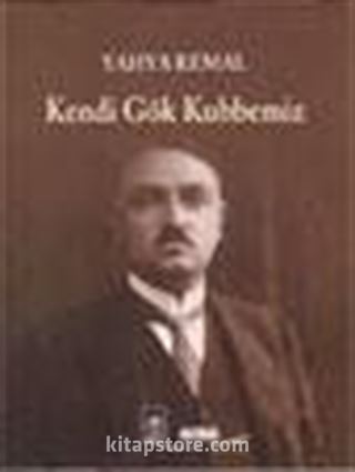 Kendi Gök Kubbemiz