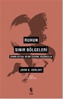 Ruhun Sınır Bölgeleri Zihnin Kutsal Bilimi Üzerine Düşünceler