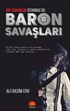 Bir Zamanlar İstanbul'da Baron Savaşları