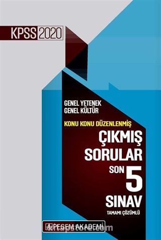 2020 KPSS Genel Yetenek Genel Kültür Konu Konu Düzenlenmiş Tamamı Çözümlü Çıkmış Sorular Son 5 Sınav