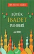 Büyük İbadet Rehberi