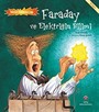 Faraday ve Elektriğin Bilimi / Bilimin Patlama Çağı