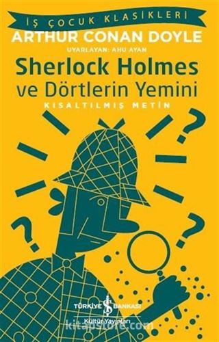 Sherlock Holmes ve Dörtlerin Yemini (Kısaltılmış Metin)
