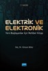 Elektrik ve Elektronik / Yeni Başlayanlar İçin Rehber Kitap