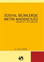 Sosyal Bilimlerde Metin Madenciliği Wordstat Uygulamaları