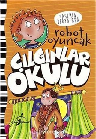 Çılgınlar Okulu / Robot Oyuncak