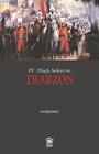 IV. Haçlı Seferi ve Trabzon