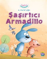 Şaşırtıcı Armadillo / Duygularımla Tanışıyorum Serisi