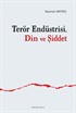 Terör Endüstrisi Din ve Şiddet