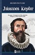 Johannes Kepler / Bilimin Öncüleri