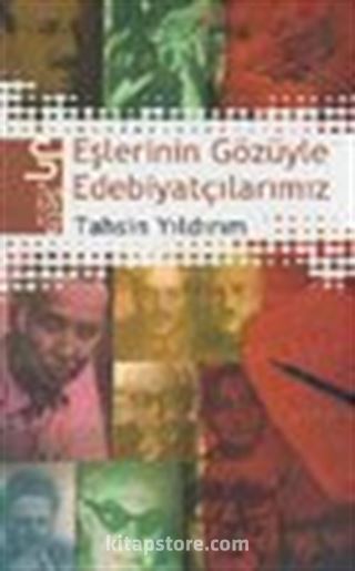 Eşlerinin Gözüyle Edebiyatçılarımız