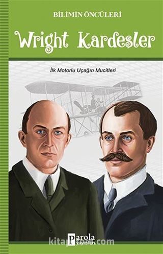 Wright Kardeşler / Bilimin Öncüleri