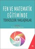 Fen ve Matematik Eğitiminde Teknolojik Yaklaşımlar